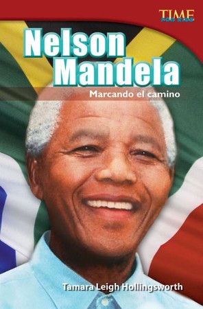 Nelson Mandela: Marcando el camino (Nelson Mandela: Leading the Way ...