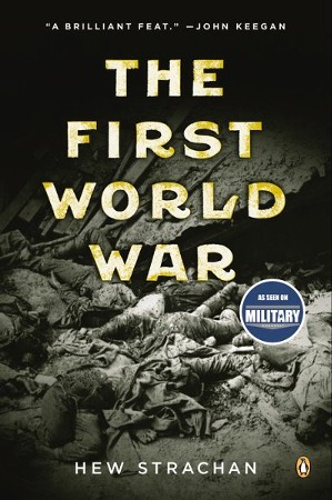 The First World War: Hew Strachan: 9780143035183 - Christianbook.com