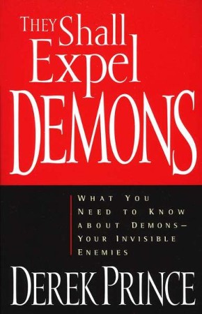 They Shall Expel Demons: What You Need to Know about Demons-Your ...