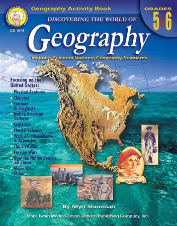 Discovering the World of Geography, Grades 5 - 6: Includes Selected ...