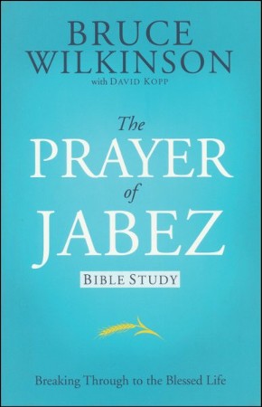 The Prayer of Jabez by Bruce H. Wilkinson