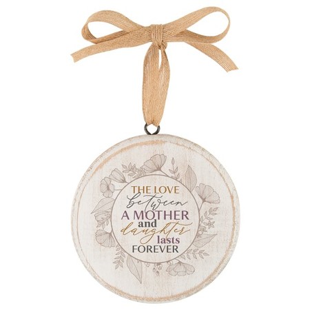 The Love Between Mother and Daughter Jute Ornament - Christianbook.com