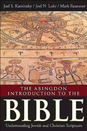 The Abingdon Introduction To The Bible: Understanding Jewish And ...