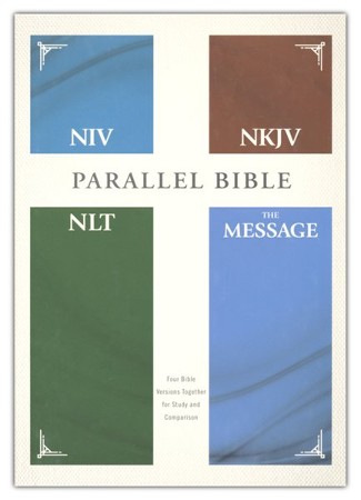 NIV, NKJV, NLT, The Message, (Contemporary Comparative) Parallel Bible ...