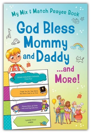 God Bless Mommy and Daddy. . .and More!: My Mix & Match Prayer Book ...