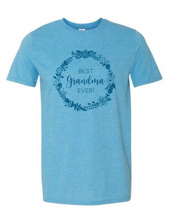 Best Grandma Ever Shirt, Light Blue, Small