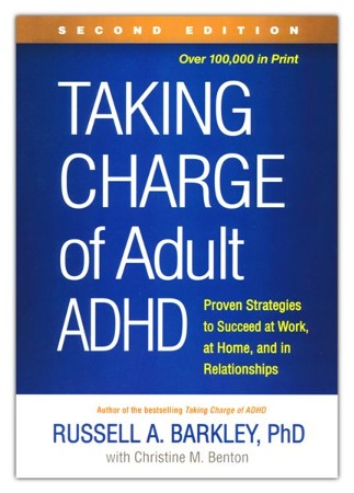 Taking Charge Of Adult ADHD, Second Edition: Russell A. Barkley PhD ...