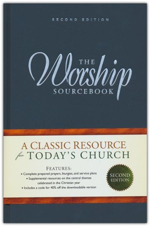 The Worship Sourcebook, Second Edition (Calvin Institute of Christian ...