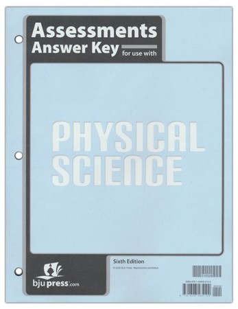 BJU Press Physical Science Assessments Answer Key (6th Edition ...