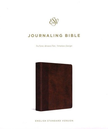 ESV Journaling Bible, Timeless Design--soft leather-look, brown/tan ...