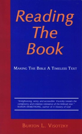 Reading the Book Making the Bible a Timeless Text Burton L