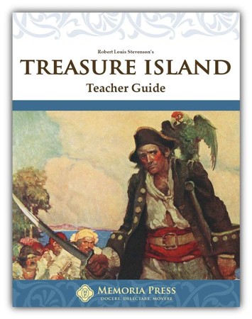 Treasure Island, Memoria Press Literature Guide 8th Grade, Teacher's ...