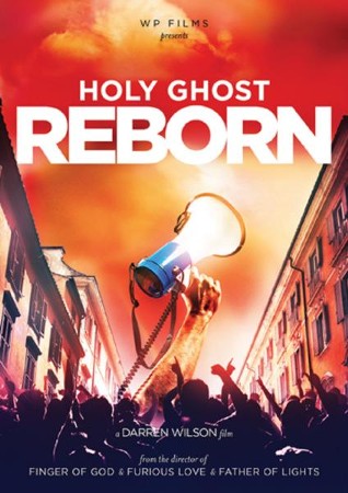 Holy Ghost Reborn Streaming Video Purchase Darren Wilson Christianbook Com