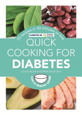 Quick Cooking for Diabetes: 70 Recipes in 30 Minutes or Less / Digital ...