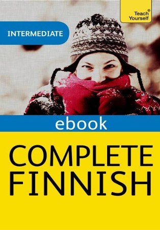 Complete Finnish (Learn Finnish With Teach Yourself) / Digital Original ...