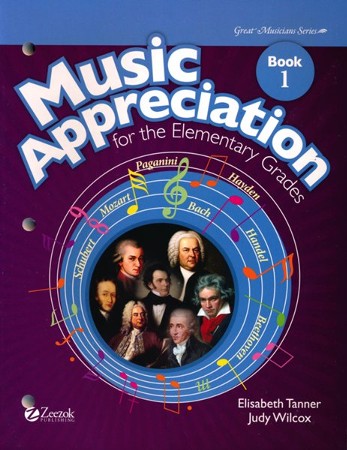 Music Appreciation For The Elementary Grades, Book 1: Student Edition ...