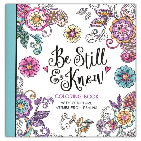 Be Still Adult Coloring Book: 9781642724660 - Christianbook.com