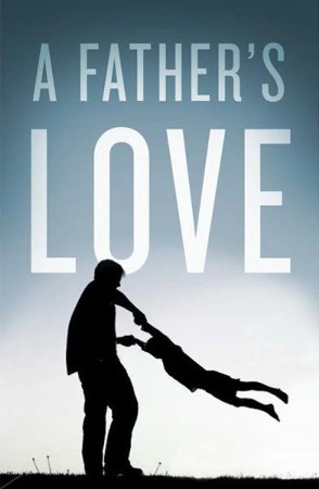 A Father's Love (ESV), Pack of 25 Tracts: 9781682160596 - Christianbook.com