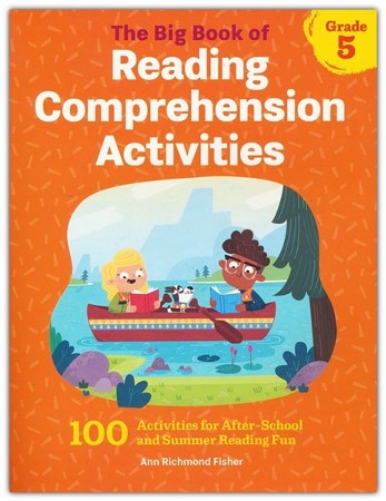 The Big Book of Reading Comprehension Activities, Grade 5: 100 ...