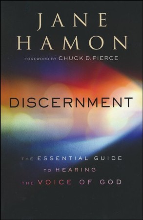 Discernment: The Essential Guide To Hearing The Voice Of God: Jane 