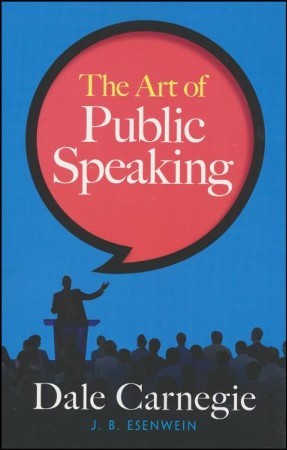 The Art of Public Speaking: Dale Carnegie: 9780486814155 ...