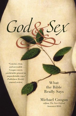 God And Sex What The Bible Really Says Ebook Michael Coogan Christianbook Com