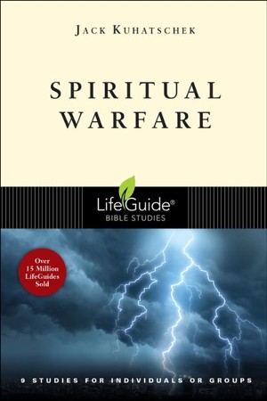 Spiritual Warfare LifeGuide Topical Bible Studies: Jack Kuhatschek ...