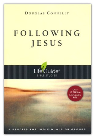 Following Jesus. LifeGuide Topical Bible Studies: Douglas Connelly ...