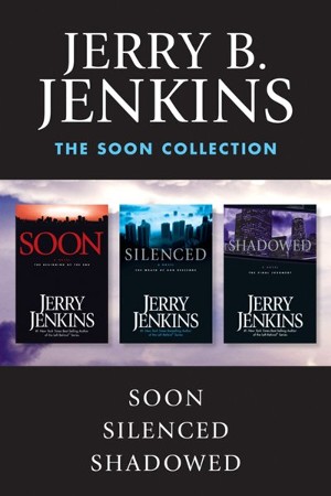 The Soon Collection: The Beginning Of The End - EBook: Jerry B. Jenkins ...