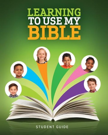 Learning to Use My Bible, Student Guide: 9781501874246 - Christianbook.com