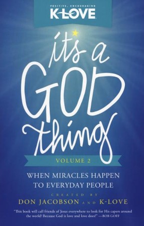 It's a God Thing, Volume 2: Don Jacobson: 9780529105516 - Christianbook.com