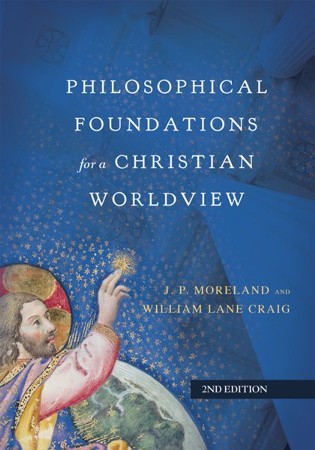 Philosophical Foundations For A Christian Worldview / Revised - EBook ...