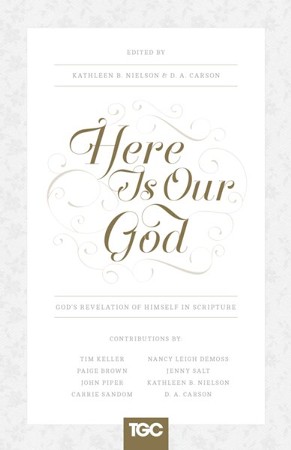 Here Is Our God: God's Revelation of Himself in Scripture - eBook ...