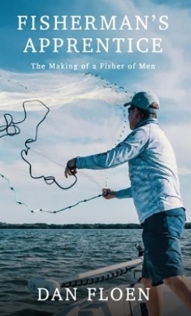 Fisherman's Apprentice: Dan Floen: 9781950995288 - Christianbook.com