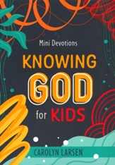 Knowing God for Kids Mini Devotions