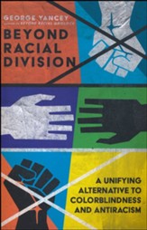 Beyond Racial Division: A Unifying Alternative to Colorblindness and Antiracism