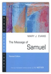 The Message of Samuel: Personalities, Potential, Politics and Power
