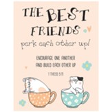 The Best Friends Perk Each Other Up Magnet