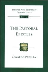 The Pastoral Epistles: Tyndale New Testament Commentary [TNTC]