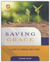 Saving Grace: A Guide to Financial Well-Being Leader Guide