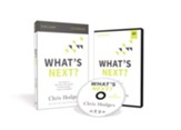 What's Next? Study Guide with DVD: The Journey to Know God, Find Freedom, Discover Purpose, and Make a Difference