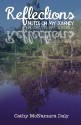 Reflections: Notes On My Journey, hardcover