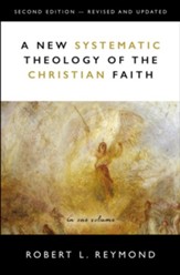 A New Systematic Theology of the Christian Faith, 2nd Edition