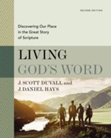 Living God's Word, Second Edition : Discovering Our Place in the Great Story of Scripture