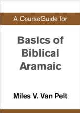 Course Guide for Basics of Biblical Aramaic