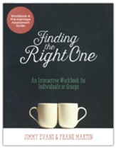 Finding The Right One: An Interactive Workbook for Individuals or Groups