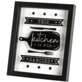This Kitchen is For Dancing Framed Art