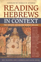 Reading Hebrews in Context: The Sermon and Second Temple Judaism