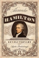 Alexander Hamilton: Revolution