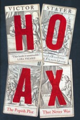 Hoax: The Catholic Plot that Never Was